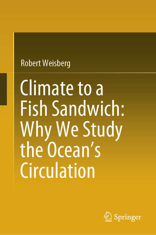 Book cover of Climate to a Fish Sandwich: Why We Study the Ocean’s Circulation