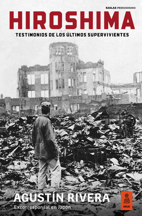 Book cover of Hiroshima: Testimonios de los últimos supervivientes