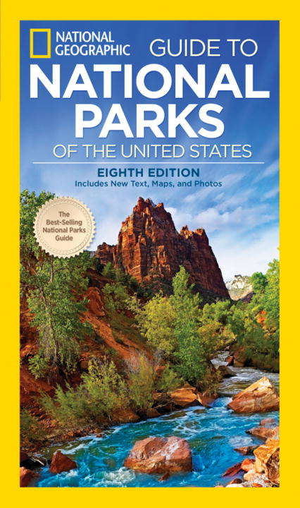 Book cover of National Geographic Guide to National Parks of the United States, 8th edition