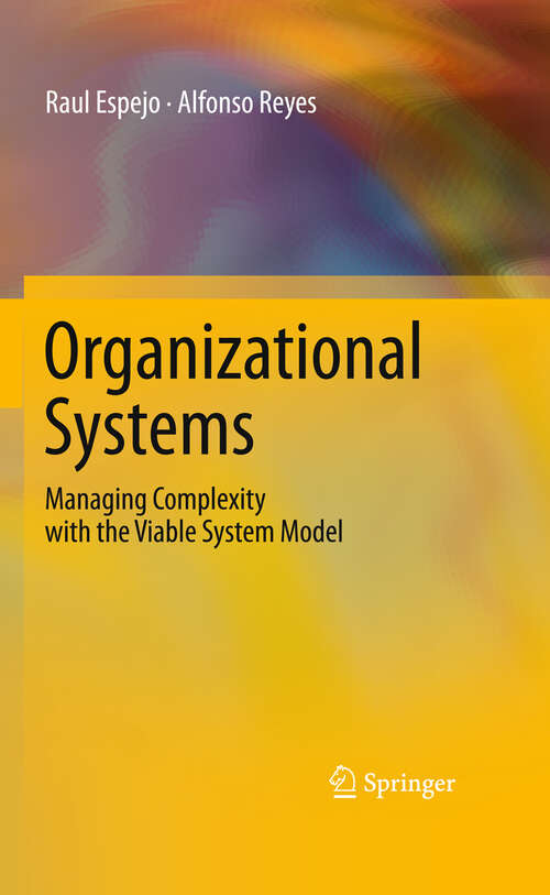 Book cover of Organizational Systems: Managing Complexity with the Viable System Model