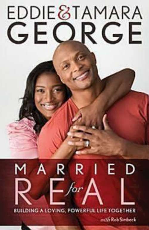Married for Real: Building a Loving, Powerful Life Together