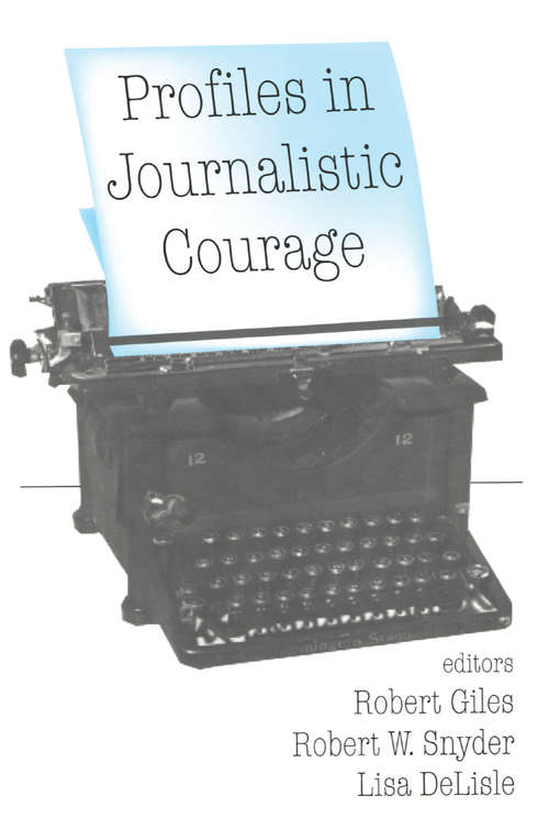Profiles in Journalistic Courage