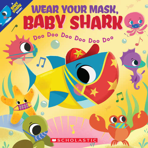 Wear Your Mask, Baby Shark (Baby Shark)