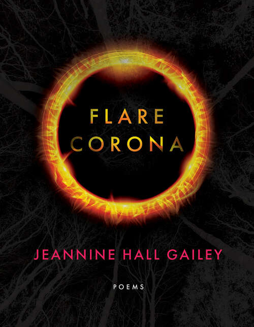 Book cover of Flare, Corona (American Poets Continuum Series #201)