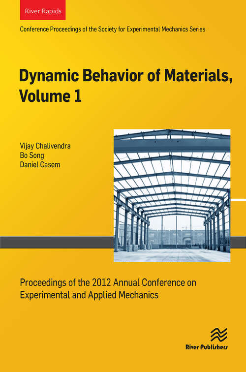 Book cover of Dynamic Behavior of Materials, Volume 1: Proceedings of the 2012 Annual Conference on Experimental and Applied Mechanics (1)