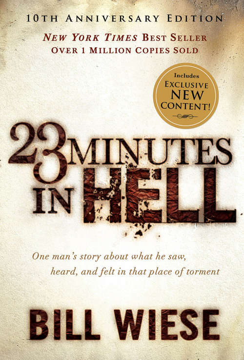 Book cover of 23 Minutes in Hell: One Man's Story About What He Saw, Heard, and Felt in That Place of Torment (10)