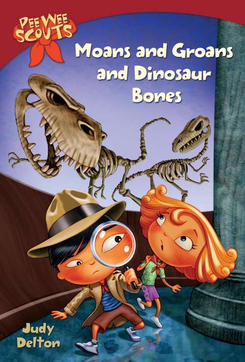 Book cover of Pee Wee Scouts: Moans and Groans and Dinosaur Bones