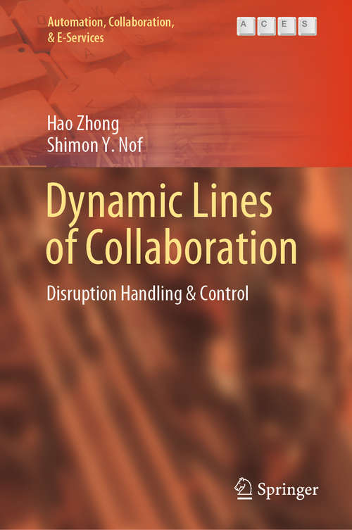 Book cover of Dynamic Lines of Collaboration: Disruption Handling & Control (1st ed. 2020) (Automation, Collaboration, & E-Services #6)