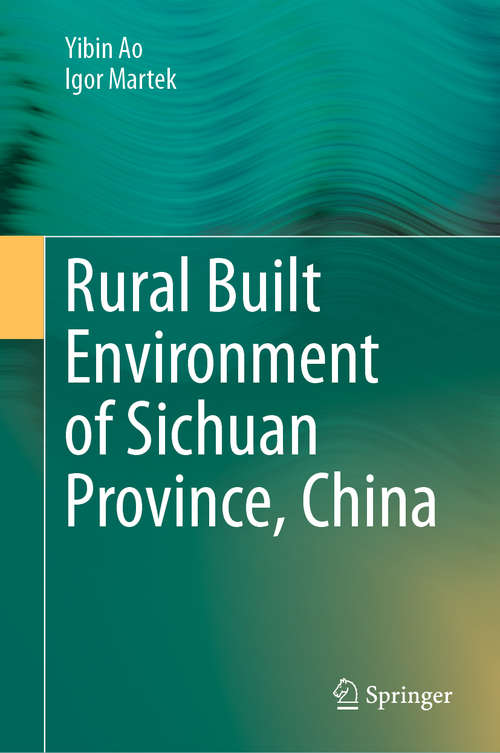 Book cover of Rural Built Environment of Sichuan Province, China (1st ed. 2020)