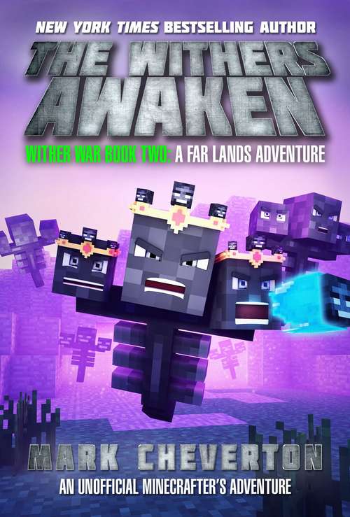 Book cover of The Withers Awaken: Wither War Book Two: A Far Lands Adventure: An Unofficial Minecrafter's Adventure (Wither War)