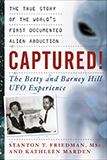Captured!The Betty and Barney Hill UFO Experience: The True Story of the World's First Documented Alien Abduction