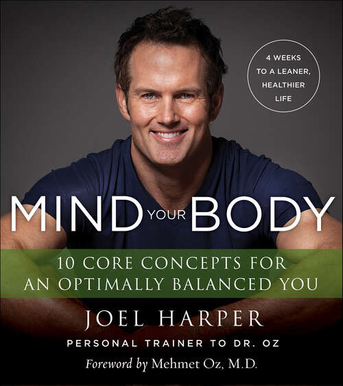 Book cover of Mind Your Body: 4 Weeks to a Leaner, Healthier Life