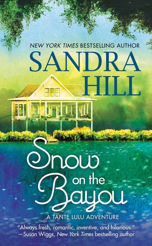 Book cover of Snow on the Bayou: A Tante Lulu Adventure (Cajun #9)