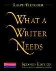 Book cover of What A Writer Needs, Second Edition