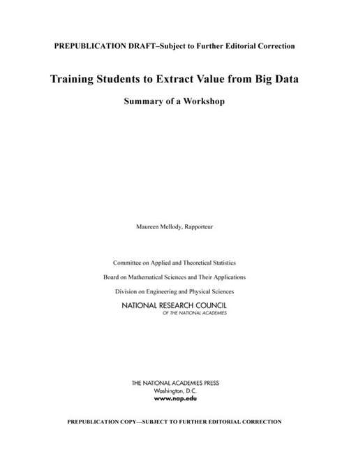 Training Students to Extract Value from Big Data: Summary of a Workshop