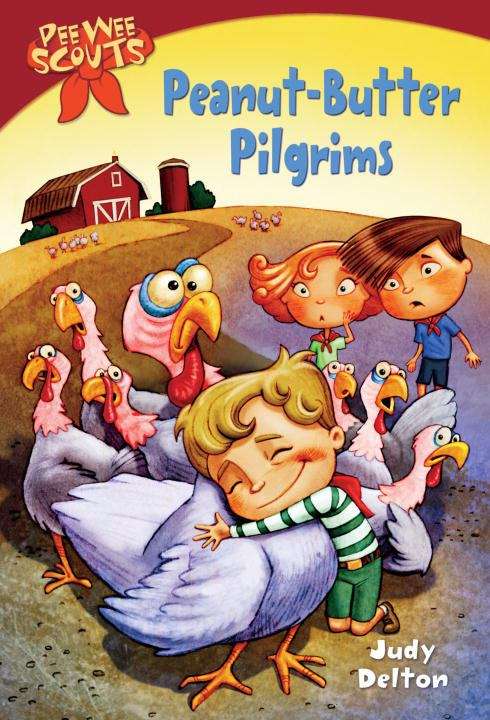 Book cover of Peanut-Butter Pilgrims (Pee Wee Scouts #6)