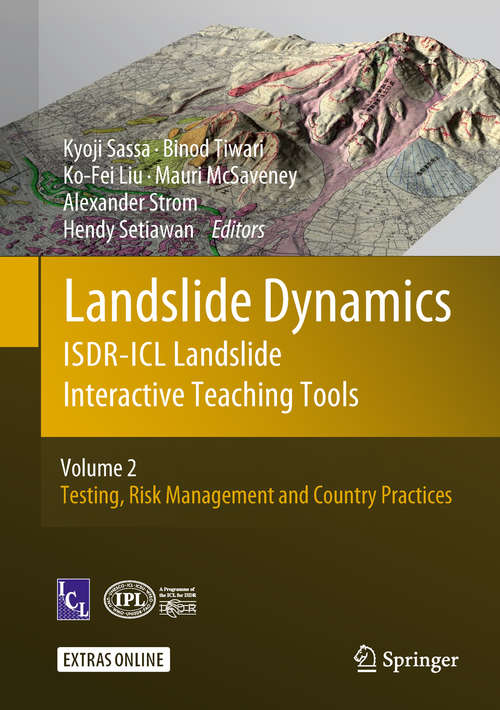 Landslide Dynamics: Testing, Risk Management And Country Practice
