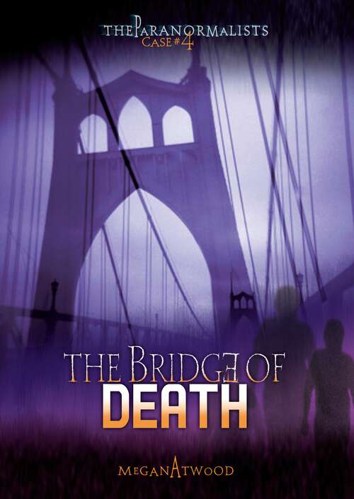Book cover of The Bridge of Death (The Paranormalists #4)