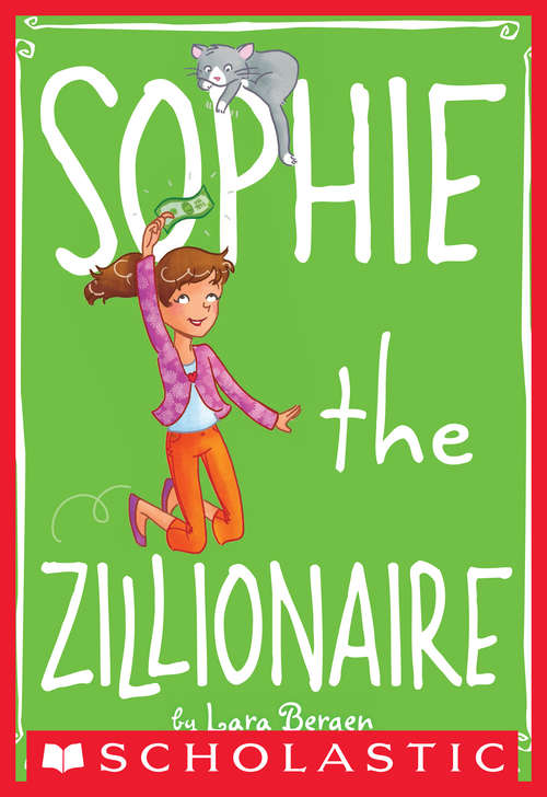 Sophie #4: Sophie the Zillionaire (Sophie #4)
