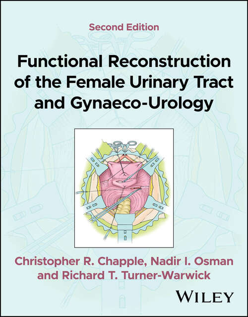 Book cover of Functional Reconstruction of the Female Urinary Tract and Gynaeco-Urology