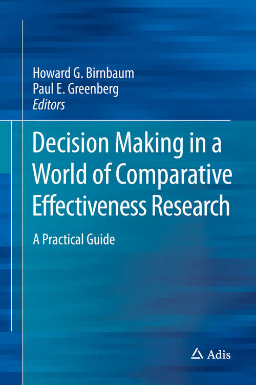 Book cover of Decision Making in a World of Comparative Effectiveness Research