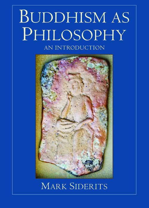 Book cover of Buddhism as Philosophy: An Introduction