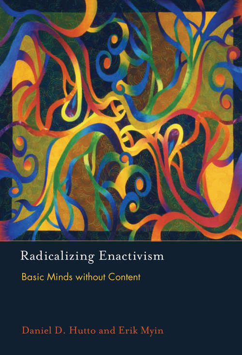 Book cover of Radicalizing Enactivism: Basic Minds without Content