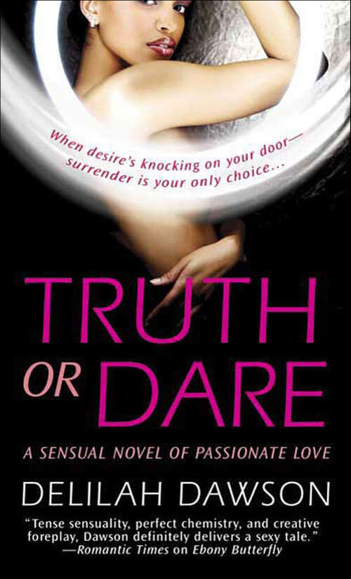Book cover of Truth or Dare: A Sensual Novel of Passionate Love