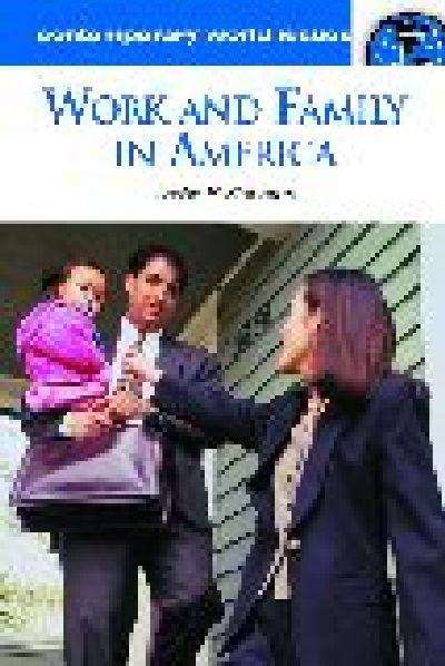 Book cover of Work and Family in America: A Reference Handbook
