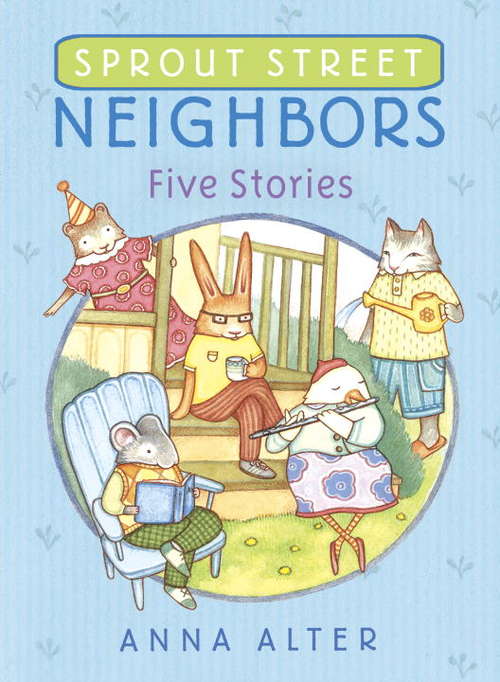 Book cover of Sprout Street Neighbors: Five Stories