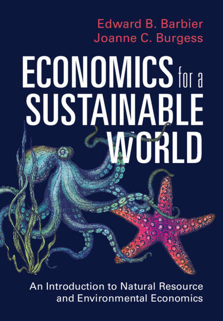 Book cover of Economics for a Sustainable World: An Introduction to Natural Resource and Environmental Economics