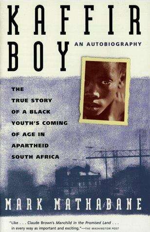 Book cover of Kaffir Boy: The True Story of a Black Youth's Coming of Age in Apartheid South Africa