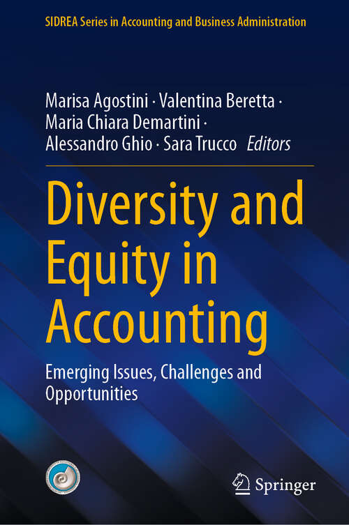 Book cover of Diversity and Equity in Accounting: Emerging Issues, Challenges and Opportunities (SIDREA Series in Accounting and Business Administration)