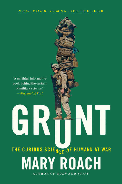 Book cover of Grunt: The Curious Science of Humans at War