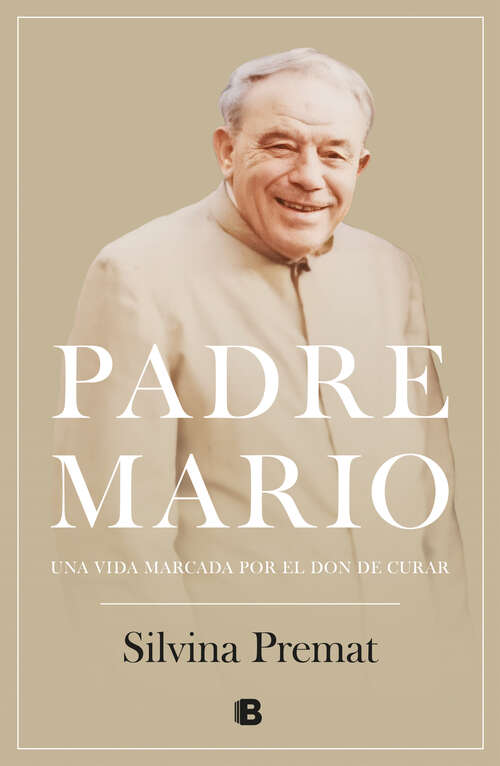 Book cover of Padre Mario: Una vida marcada por el don de curar