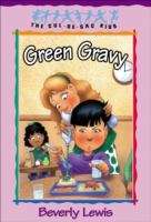 Book cover of Green Gravy (The Cul-de-Sac Kids #14)