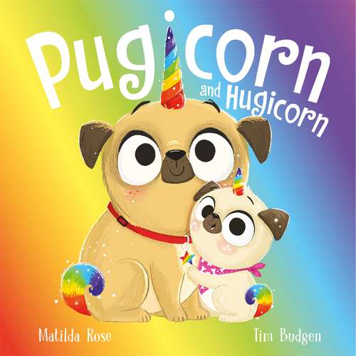 Book cover of Pugicorn and Hugicorn (The Magic Pet Shop #9)