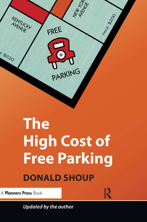 Book cover of The High Cost of Free Parking: Updated Edition