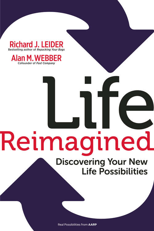 Book cover of Life Reimagined: Discovering Your New Life Possibilities (1)