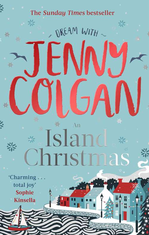 Book cover of An Island Christmas: Fall in love with the ultimate festive read from bestseller Jenny Colgan (Mure #4)