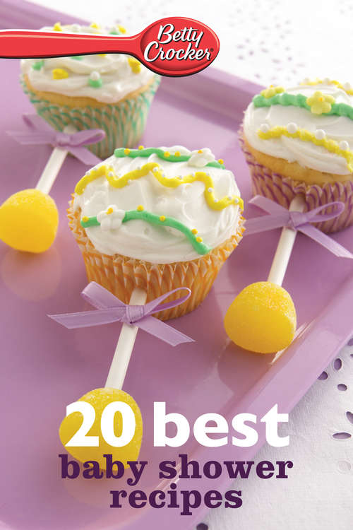 Book cover of Betty Crocker 20 Best Baby Shower Recipes