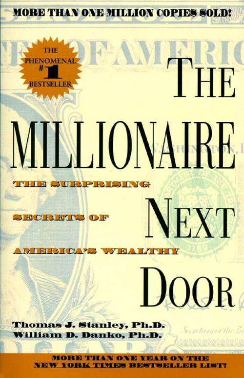 Book cover of The Millionaire Next Door: The Surprising Secrets of America's Wealthy