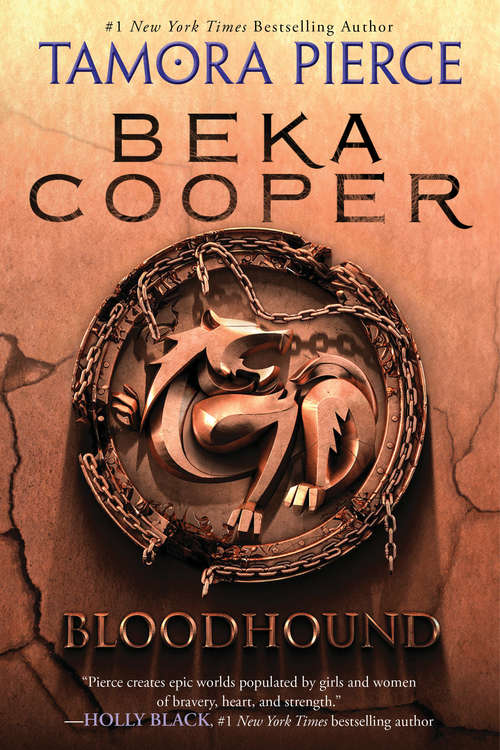Bloodhound: The Legend of Beka Cooper #2 (Beka Cooper #2)