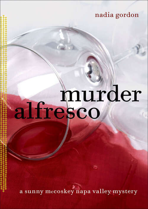 Book cover of Murder Alfresco: A Sunny Mccoskey Napa Valley Mystery (The Sunny McCoskey Napa Valley Mysteries #3)