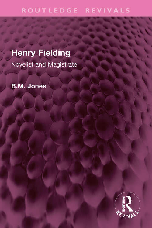 Book cover of Henry Fielding: Novelist and Magistrate (1) (Routledge Revivals)