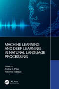 Machine Learning and Deep Learning in Natural Language Processing