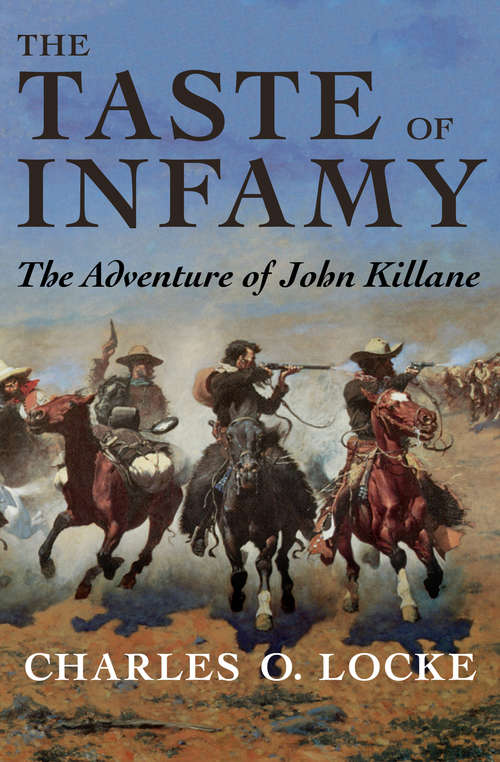 Book cover of The Taste of Infamy: The Adventure of John Killane