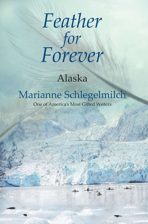 Book cover of Feather for Forever: Alaska