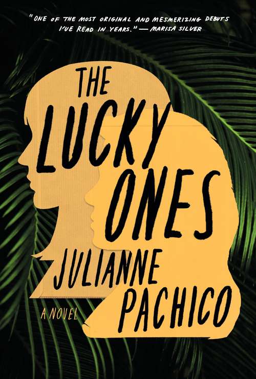 Book cover of The Lucky Ones: A Novel