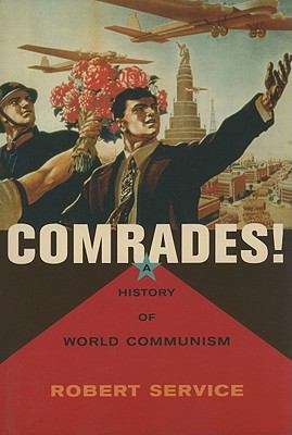 Book cover of Comrades!: A History Of World Communism
